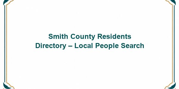 Smith County Residents Directory – Local People Search